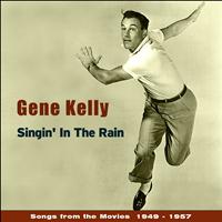 Gene Kelly - Singin' in the Rain - Songs from the Movies (Original Soundtracks 1949 - 1957)