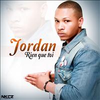 Jordan - Rien que toi