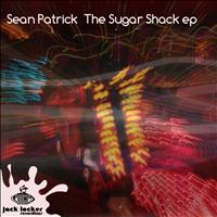 Sean Patrick - The Sugar Shack EP