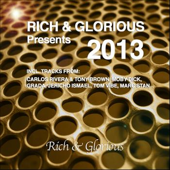 Various Artists - Rich & Glorious Presents Welcome 2013