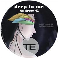 Andrew c. - Deep in Me