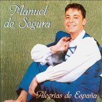 Manuel De Segura - Alegrías de España
