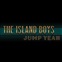 The Island Boys - Jump Yeah (Explicit)