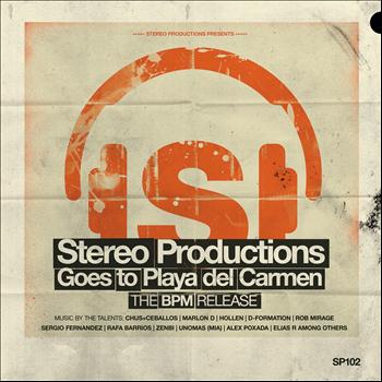 Various Artists - Stereo Productions Goes to Playa del Carmen (The Bpm Release)