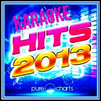 Various Artists - Karaoke Hits 2013 (Explicit)