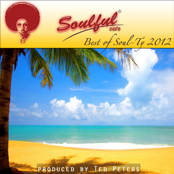 Soulful-Cafe & Soul-Ty - The Best of Soul-Ty 2012