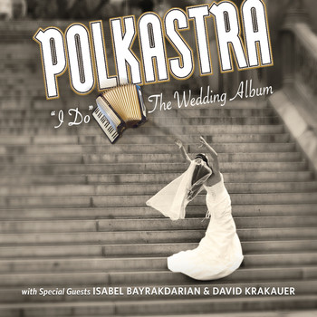 Polkastra - "I Do": The Wedding Album