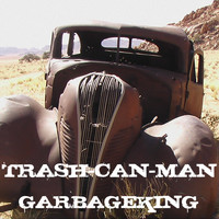 Trash-Can-Man - Garbageking