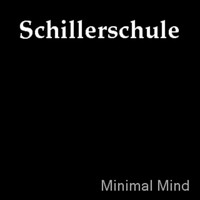 Schillerschule - Minimal Mind