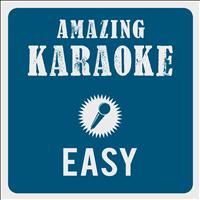 Amazing Karaoke - Easy (Karaoke Version) (Originally Performed By Cro)