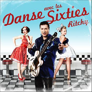 Ritchy - Danse avec les sixties
