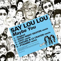 Say Lou Lou - Kitsuné: Maybe You