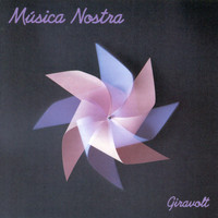Música Nostra - Giravolt