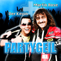 Der Kevin & Martin Rose - Partygeil