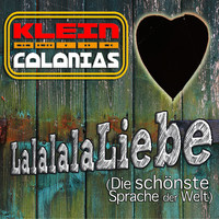 Klein Colonias - LalalalaLiebe (Die schönste Sprache der Welt)