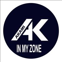 Akami - In My Zone