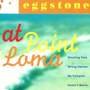 Eggstone - At Point Loma