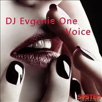 DJ Evgenie One - Voice