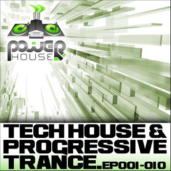 Various Artists - Power House Records Progressive Trance And Tech House EP's 1-10