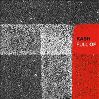 Kash - Full Of (Explicit)