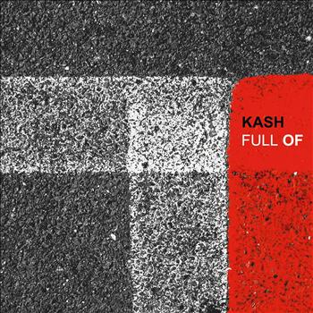 Kash - Full Of (Explicit)