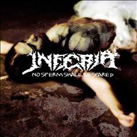 Inferia - No Sperm Shall Be Spared (Explicit)