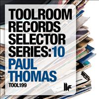 Paul Thomas - Toolroom Records Selector Series: 10 Mixed By Paul Thomas