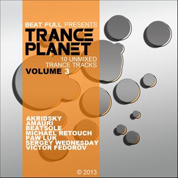 Various Artists - Beat Full Trance Planet Volume 3