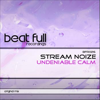 Stream Noize - Undeniable Calm