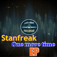 Stanfreak - One More Time (Explicit)
