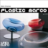 Alain Jimenez - Plastic Marco
