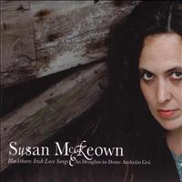 Susan McKeown - Blackthorn: Irish Love Songs - An Draighneán Donn: Amhráin Grá