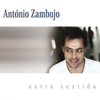 António Zambujo - Outro sentido