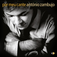 António Zambujo - Por meu cante