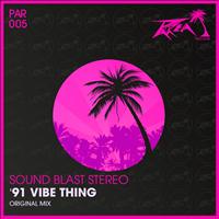 Sound Blast Stereo - '91 Vibe Thing