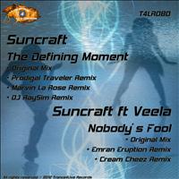 Suncraft - The Deifining Moment - Nobody's Fool