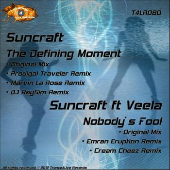 Suncraft - The Deifining Moment - Nobody's Fool