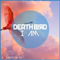 Death Bird - I Am