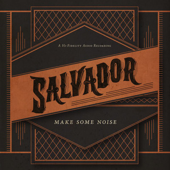 Salvador - Make Some Noise (Deluxe)