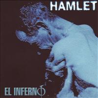 Hamlet - El Inferno