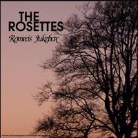 The Rosettes - Romeos Jukebox
