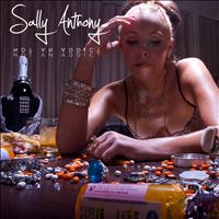 Sally Anthony - Not An Addict