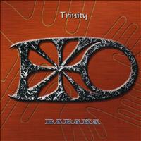 Baraka - Trinity (Explicit)