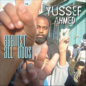 Yussef Ahmed - Against All Odds