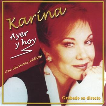 Karina - Ayer y Hoy (Live)