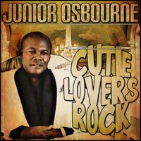 Junior Osbourne - Cutie Lovers Rock - Single