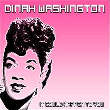 Dinah Washington - It Could Happen to You