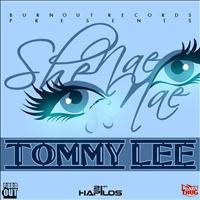 Tommy Lee - She Nae Nae - Single