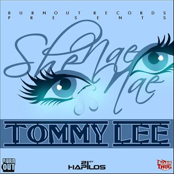 Tommy Lee - She Nae Nae - Single