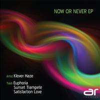 Klover Haze - Now or Never